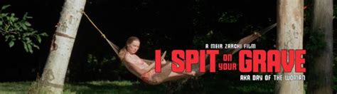 spit on your grave rape|I Spit on Your Grave (film series)